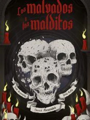 Los malvados y los malditos
