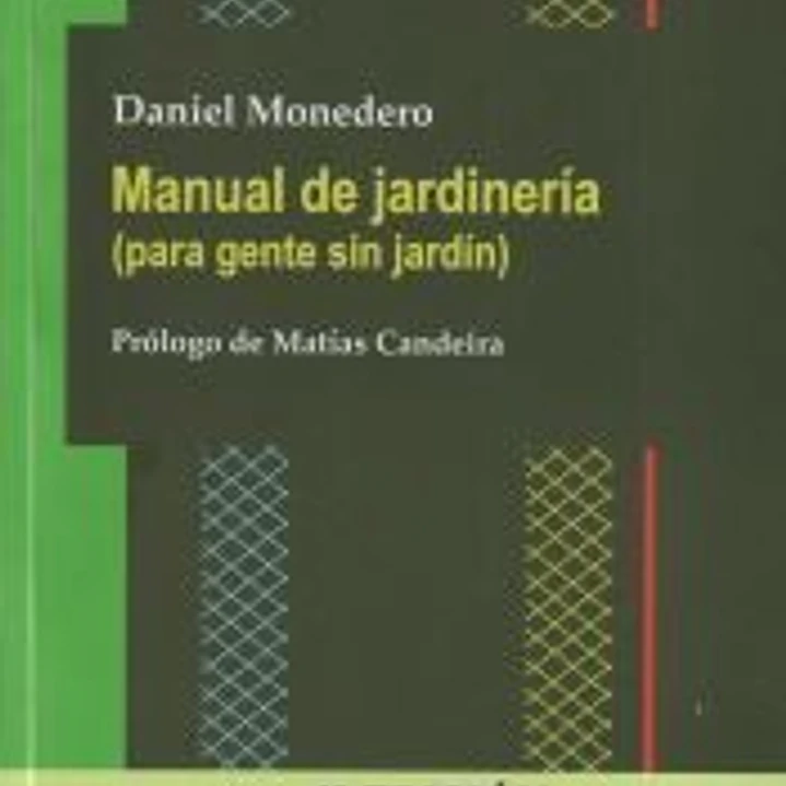 Manual de jardinería (para gente sin jardín) 1