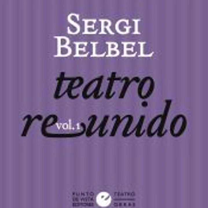 Teatro reunido de Sergi Belbel 1