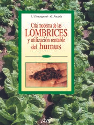 Cría moderna de las lombrices y utilización rentable del humus