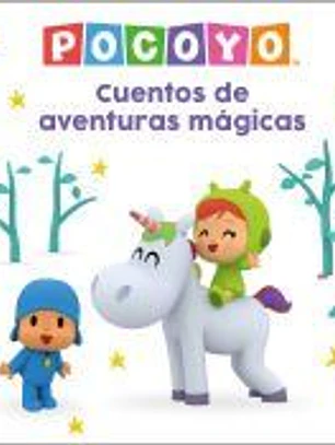 Pocoyó. Recopilatorio de cuentos - Cuentos de aventuras mágicas