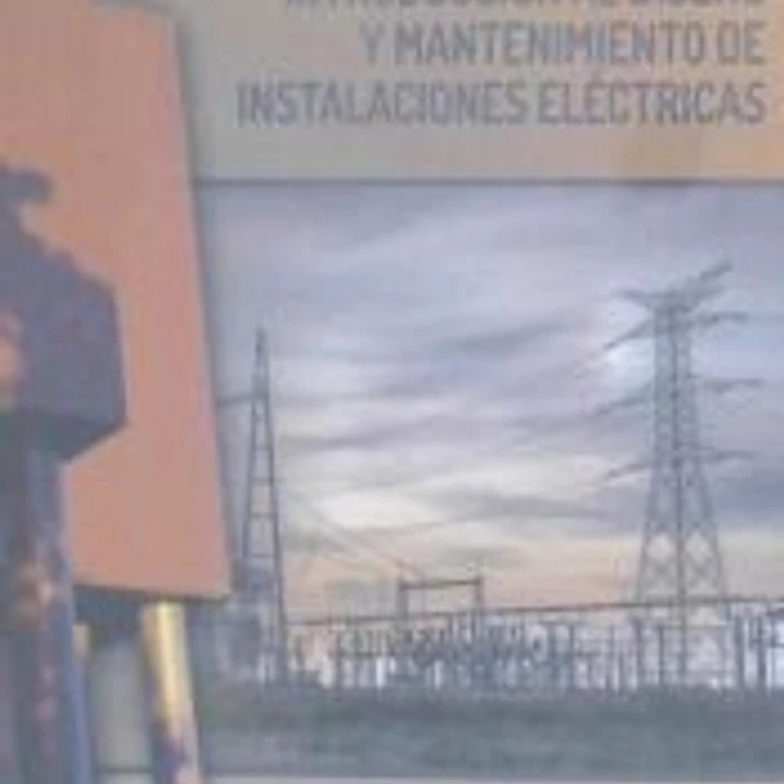 Introducción al diseño y mantenimiento de instalaciones eléctricas 1