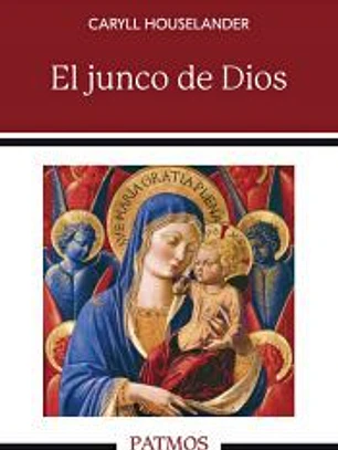 El junco de Dios