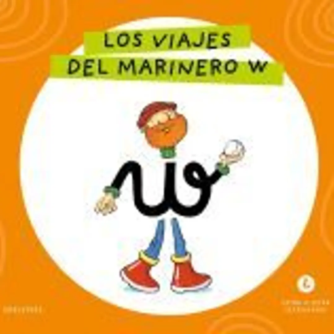 Letra a Letra Letrilandia - Los viajes del marinero W 1
