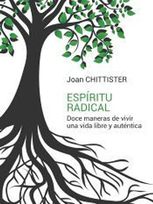 Espíritu Radical: Doce maneras de vivir una vida libre y auténtica