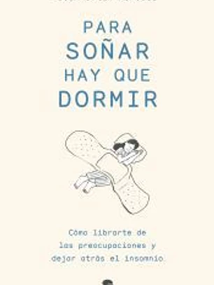 Para soñar hay que dormir