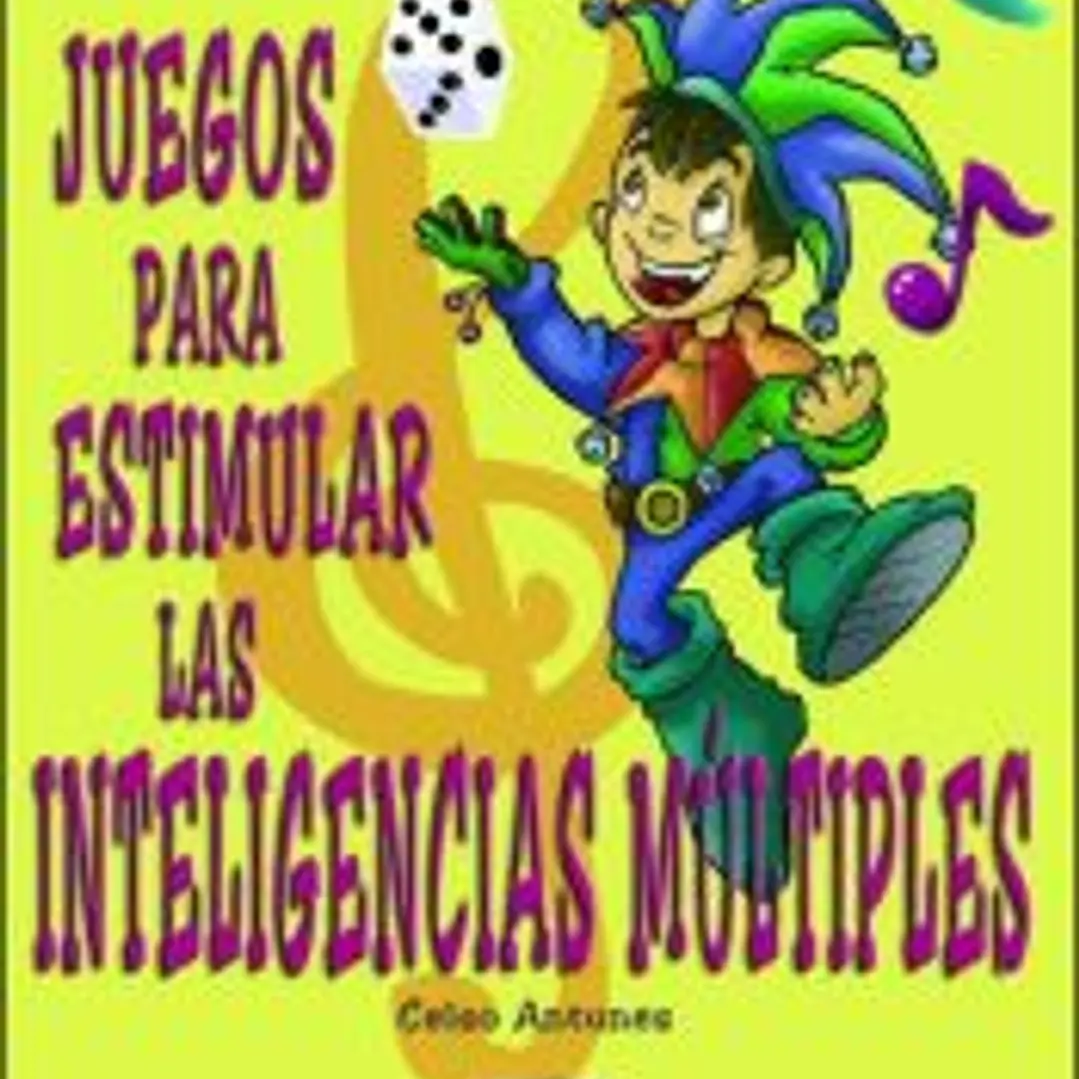 JUEGOS PARA ESTIMULAR LAS INTELIGENCIAS MÚLTIPLES 1