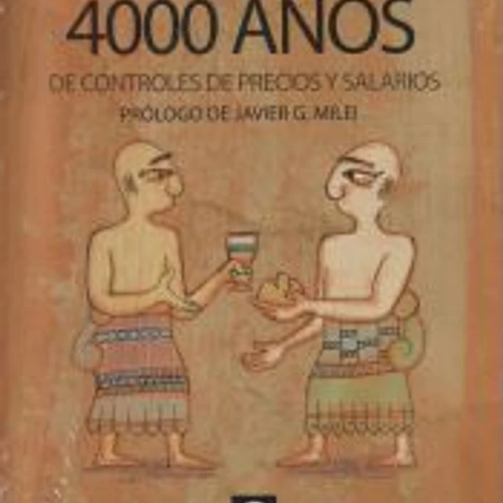 4000 AÑOS DE CONTROLES DE PRECIOS Y SALARIOS 1