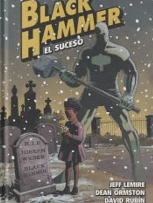 Black Hammer 2. El Suceso