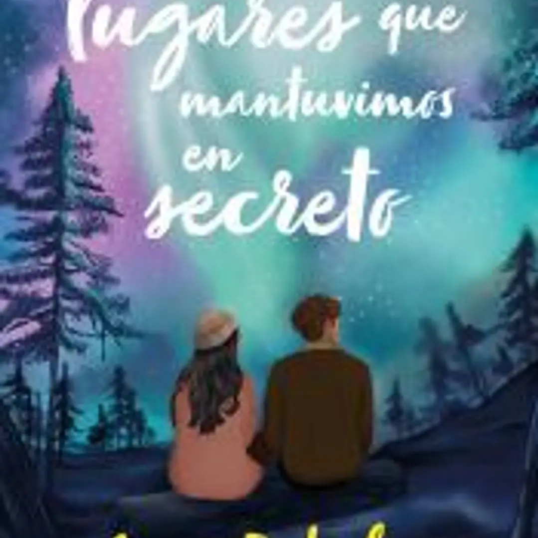 Todos los lugares que mantuvimos en secreto 1