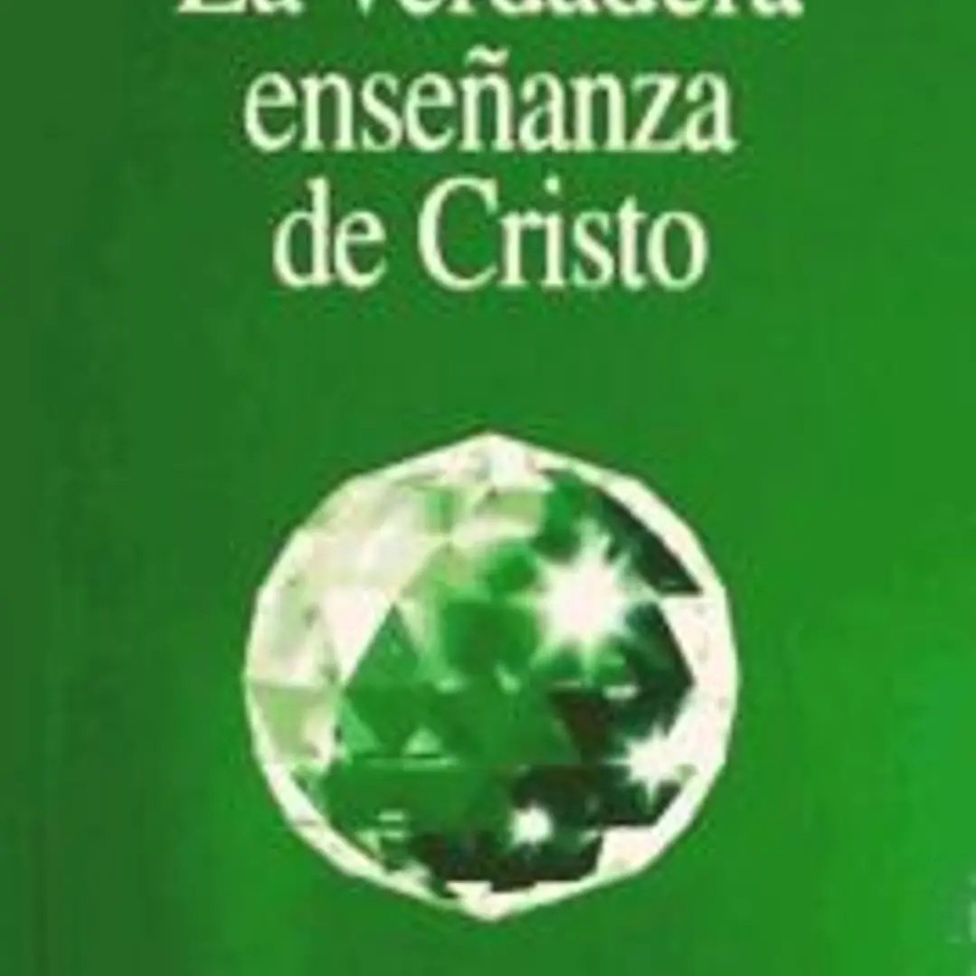 La verdadera enseñanza de Cristo 1