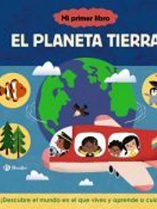 Mi primer libro sobre el planeta Tierra