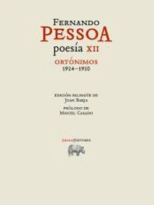 Poesía XII. Ortónimos 1924-1930
