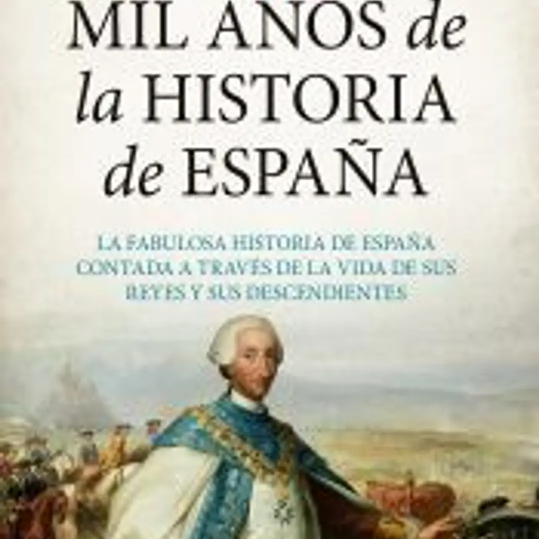Mil años de la Historia de España 1