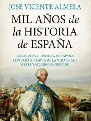 Mil años de la Historia de España