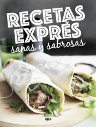 Recetas Exprés sanas y sabrosas