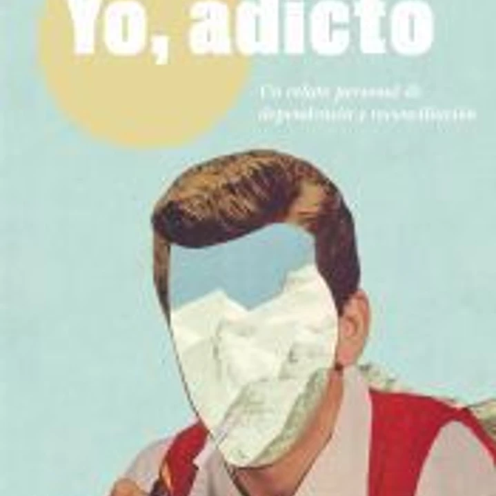 Yo, adicto 1