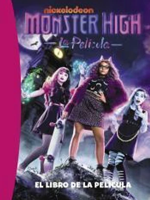 La biblioteca rosa. Monster High. El libro de la película