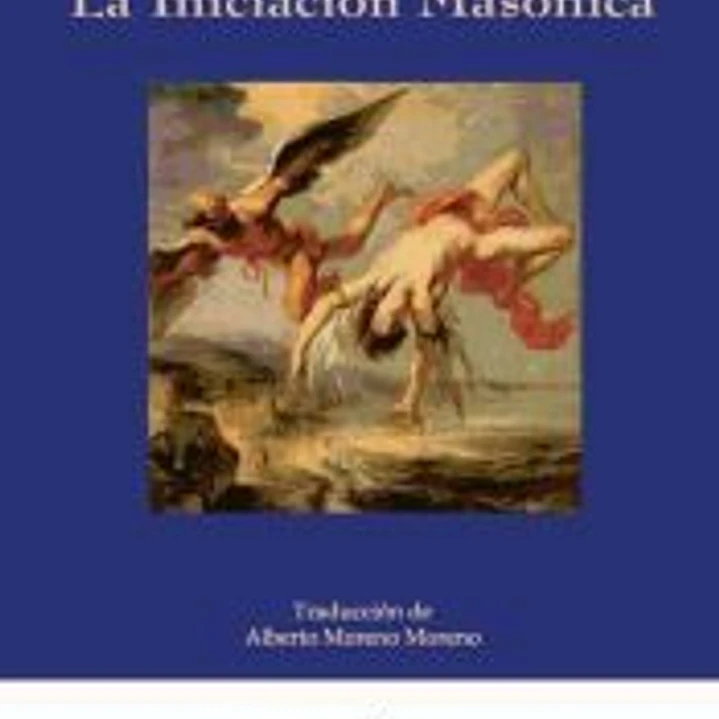 La Iniciación Masónica 1