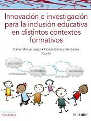 Innovación e investigación para la inclusión educativa en distintos contextos formativos