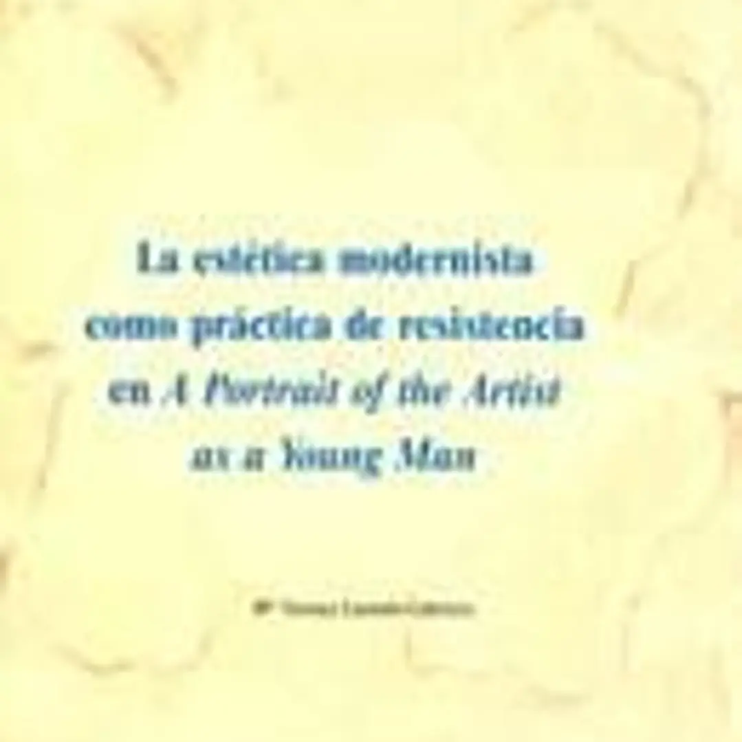 La estética modernista como práctica de resistencia en A Portrait of the Artist as a Young Man 1