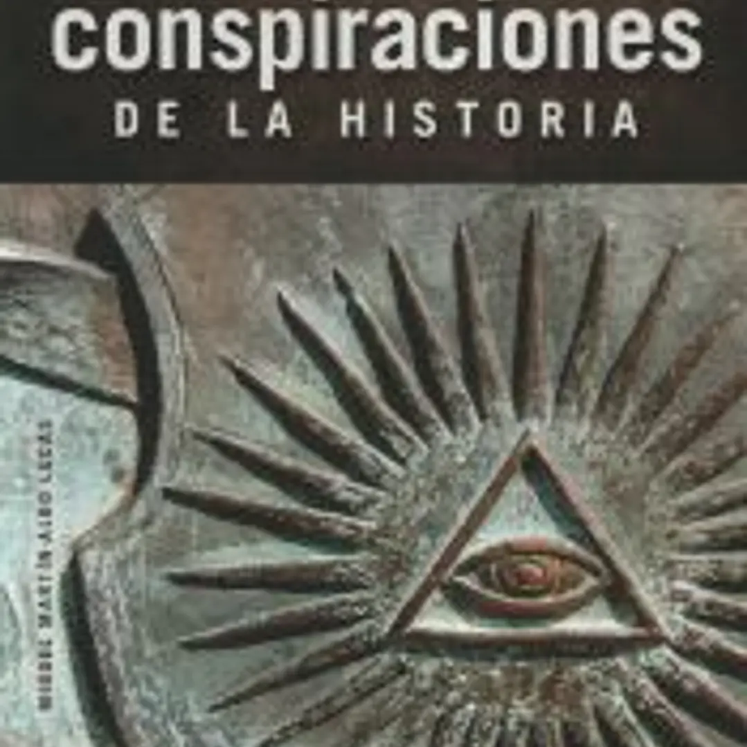 Grandes Conspiraciones de la Historia 1