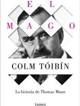 El Mago. La historia de Thomas Mann