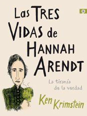 Las tres vidas de Hannah Arendt (Bilogía Bad Boys)