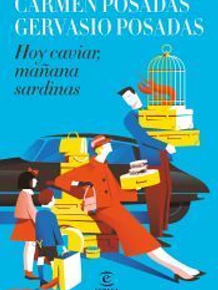 Hoy caviar, mañana sardinas