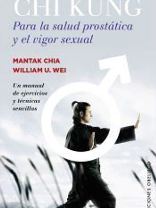 Chi Kung para la salud prostática y el vigor sexual