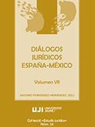 Diálogos jurídicos España-México. Volumen VII