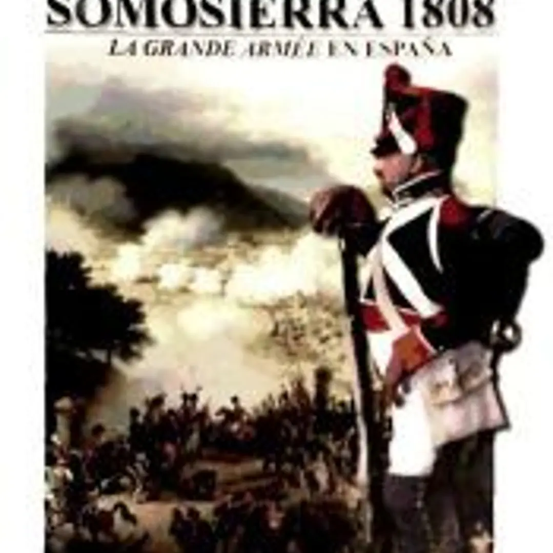 GUERREROS Y BATALLAS 48 SOMOSIERRA 1808 1