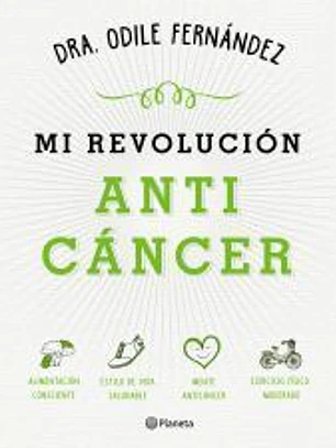Mi revolución anticáncer