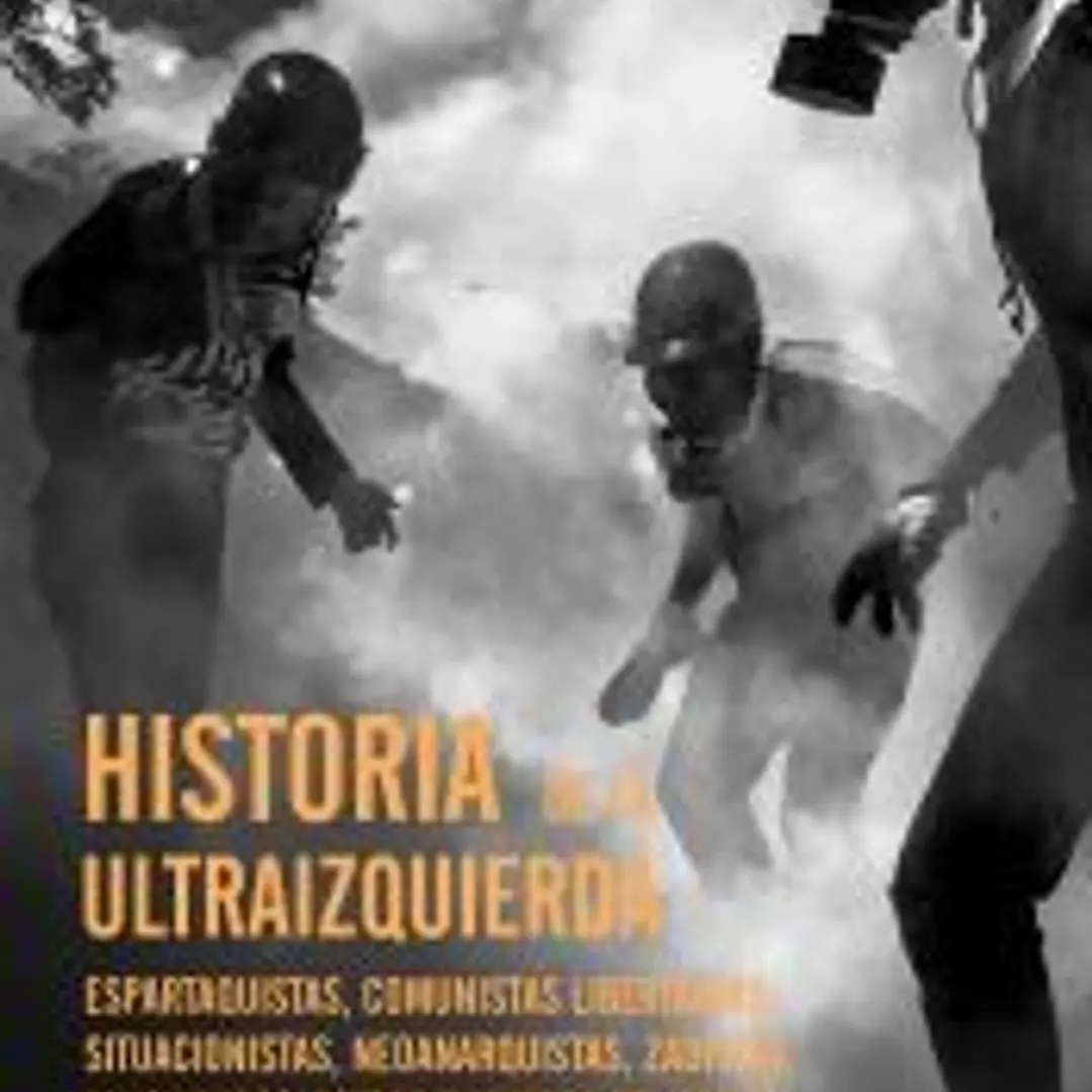 Historia de la ultraizquierda 1