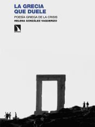 La Grecia que duele: Poesía griega de la crisis