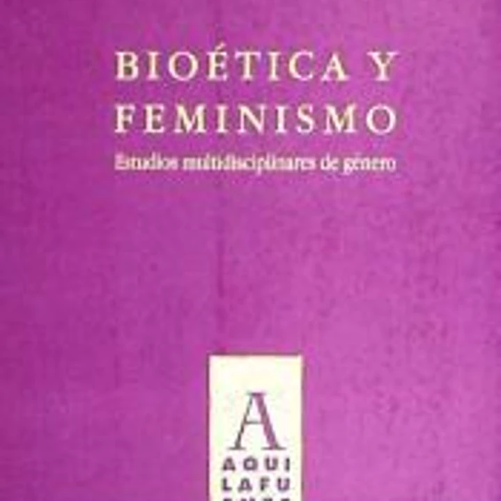 Bioética y feminismo 1