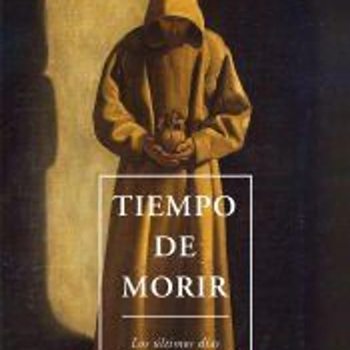 TIEMPO DE MORIR: LOS ÚLTIMOS DÍAS DE LA VIDA DE LOS MONJES 1