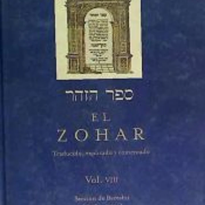 El Zohar: traducido, explicado y comentado. Vol. VIII: Sección de Bereshit (211b-251a) 1