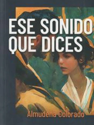 Ese sonido que dices