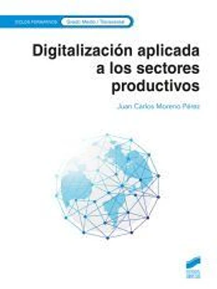 DigitalizacioÌn aplicada a los sectores productivos (Grado Medio)