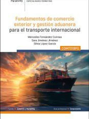 Fundamentos de comercio exterior y gestión aduanera para el comercio internacional