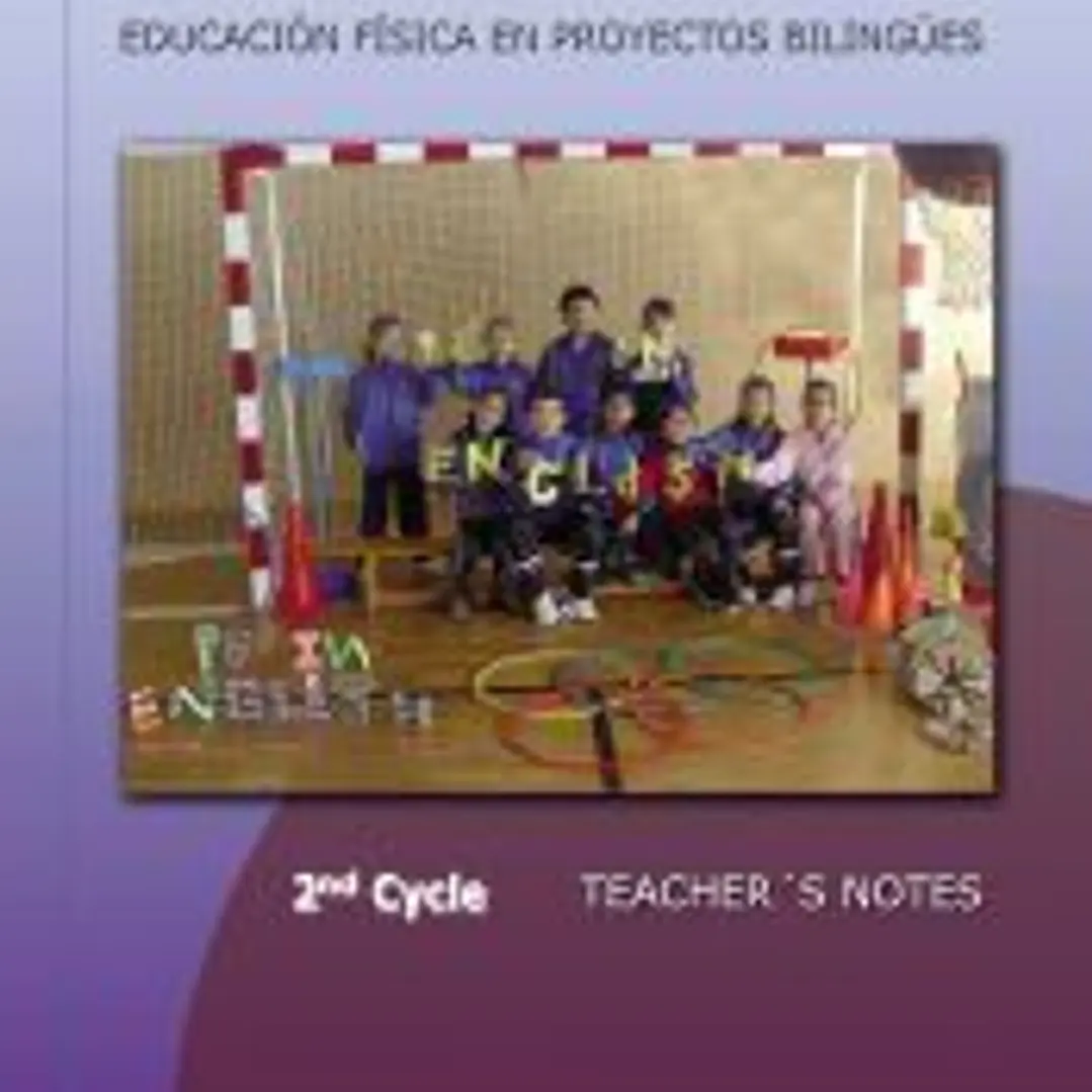 Physical Education in bilingual Projects. 2nd Cycle/Educación Física en proyectos bilingües. Segundo ciclo 1
