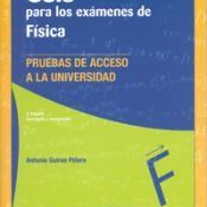 Guía para los exámenes de física 1