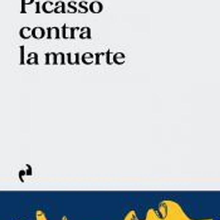 PICASSO CONTRA LA MUERTE 1