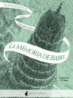 La Pasaespejos: La memoria de Babel