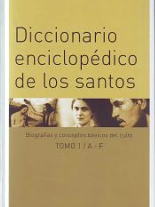 Diccionario enciclopédico de los santos