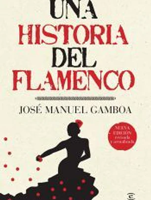 UNA HISTORIA DE FLAMENCO.ESPASA.