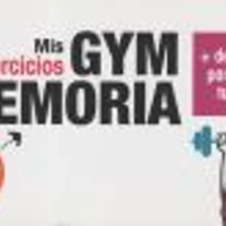 Gym memoria. Más de 90 juegos para estimular tu memoria 1