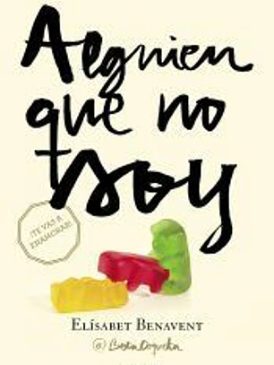 ALGUIEN QUE NO SOY (MI ELECCION 1)