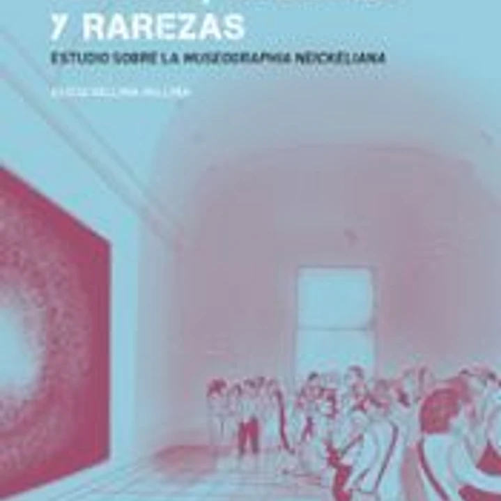 MUSEOS, GALERÍAS Y RAREZAS: Estudio sobre la Museographia Neickeliana 1